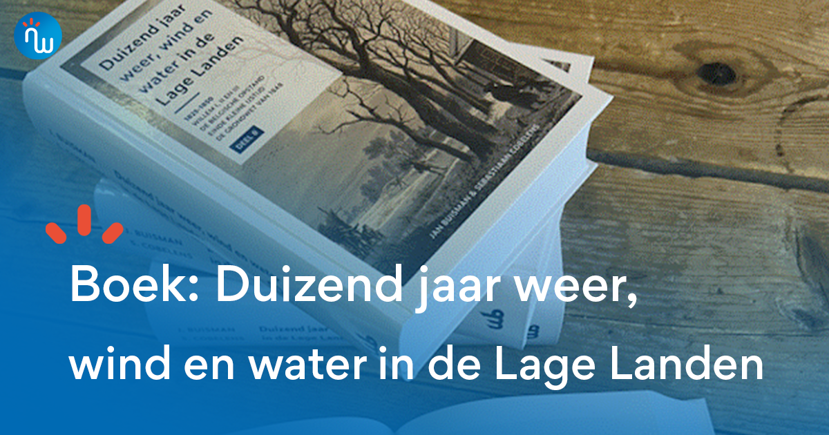 Duizend jaar weer, wind en water in de Lage Landen, deel 8